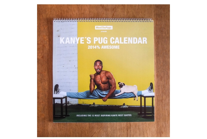 Kanye’s pug calendar
