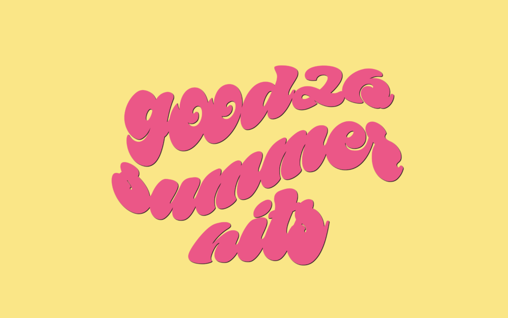 Good2b Summer Hits + cerramos por vacaciones