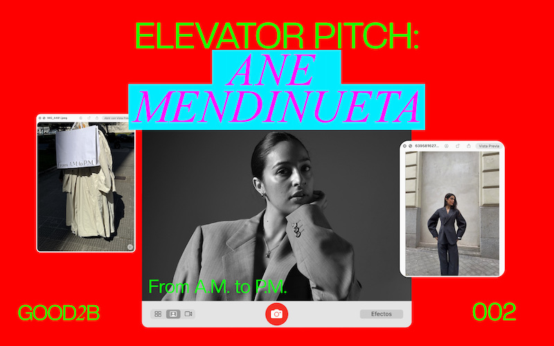 Good2b Elevator Pitch: Ane Mendinueta, creadora de From AM to PM
